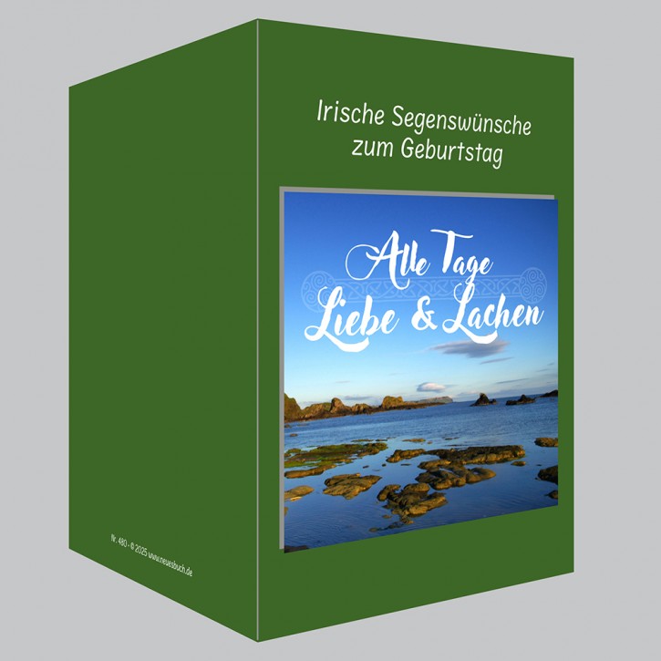 Irische Segenswünsche - Alle Tage Liebe & Lachen