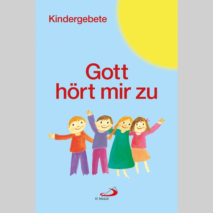 Gott hört mir zu  - Kindergebete