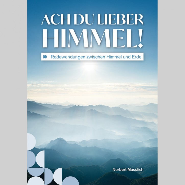 Ach Du lieber Himmel!